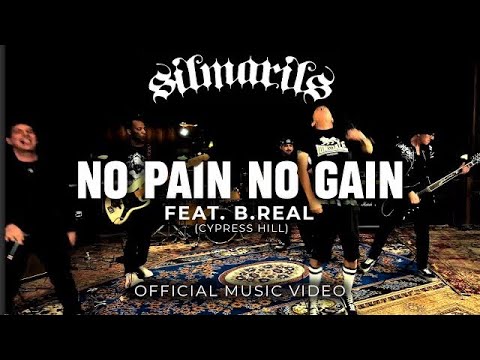 Silmarils - No Pain No Gain Feat. B Real (Cypress Hill) - (Official Music Video)