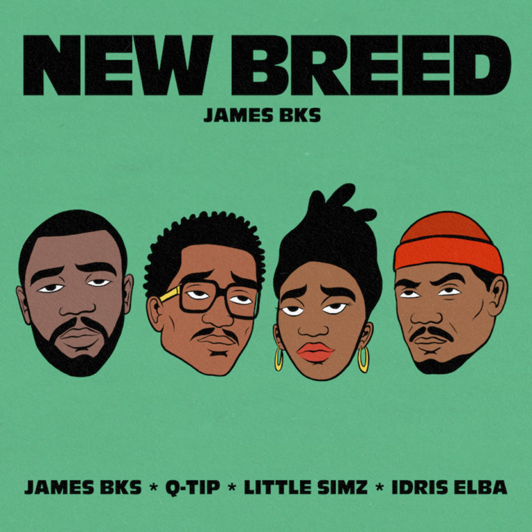 James BKS – New Breed feat. Q-Tip, Idris Elba & Little Simz