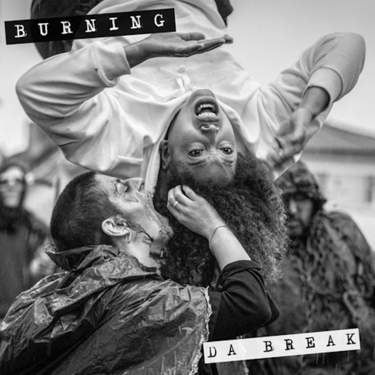 DA BREAK – Burning